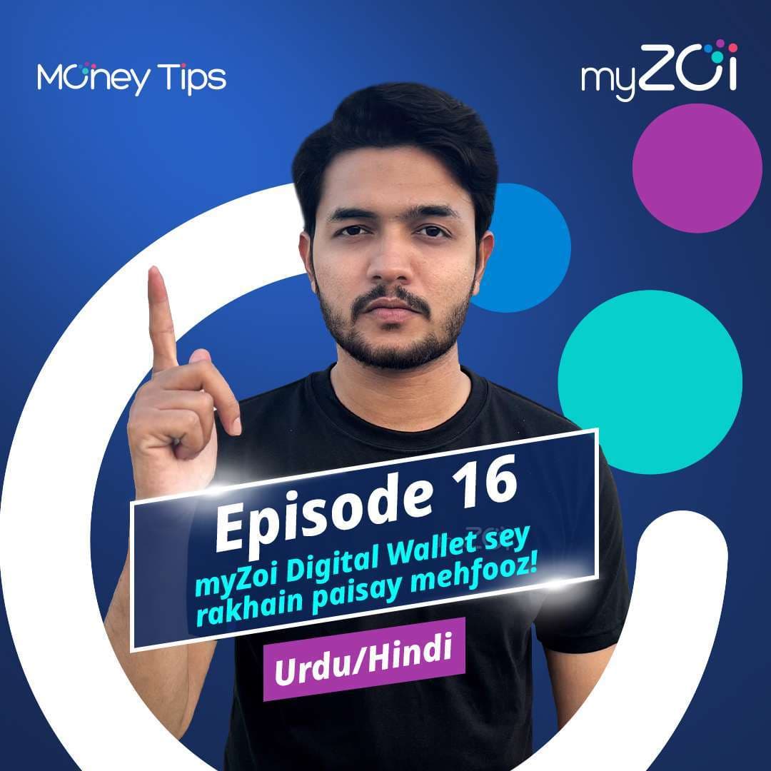 myZoi Digital Wallet sey kaisay rahin mehfooz!